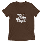 Get Me Outta Here Short Sleeve T-shirt