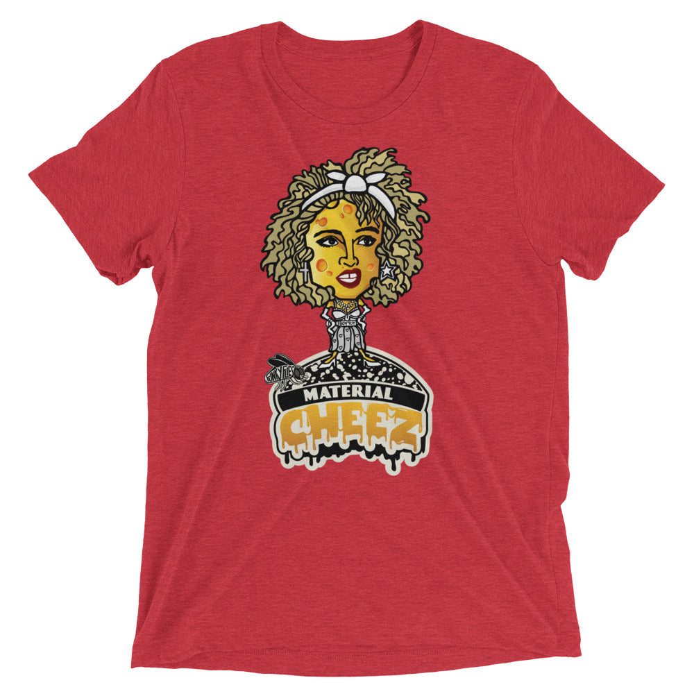 Material Girl GRYLD CHEEZ Tri-Blend Short Sleeve T-Shirt