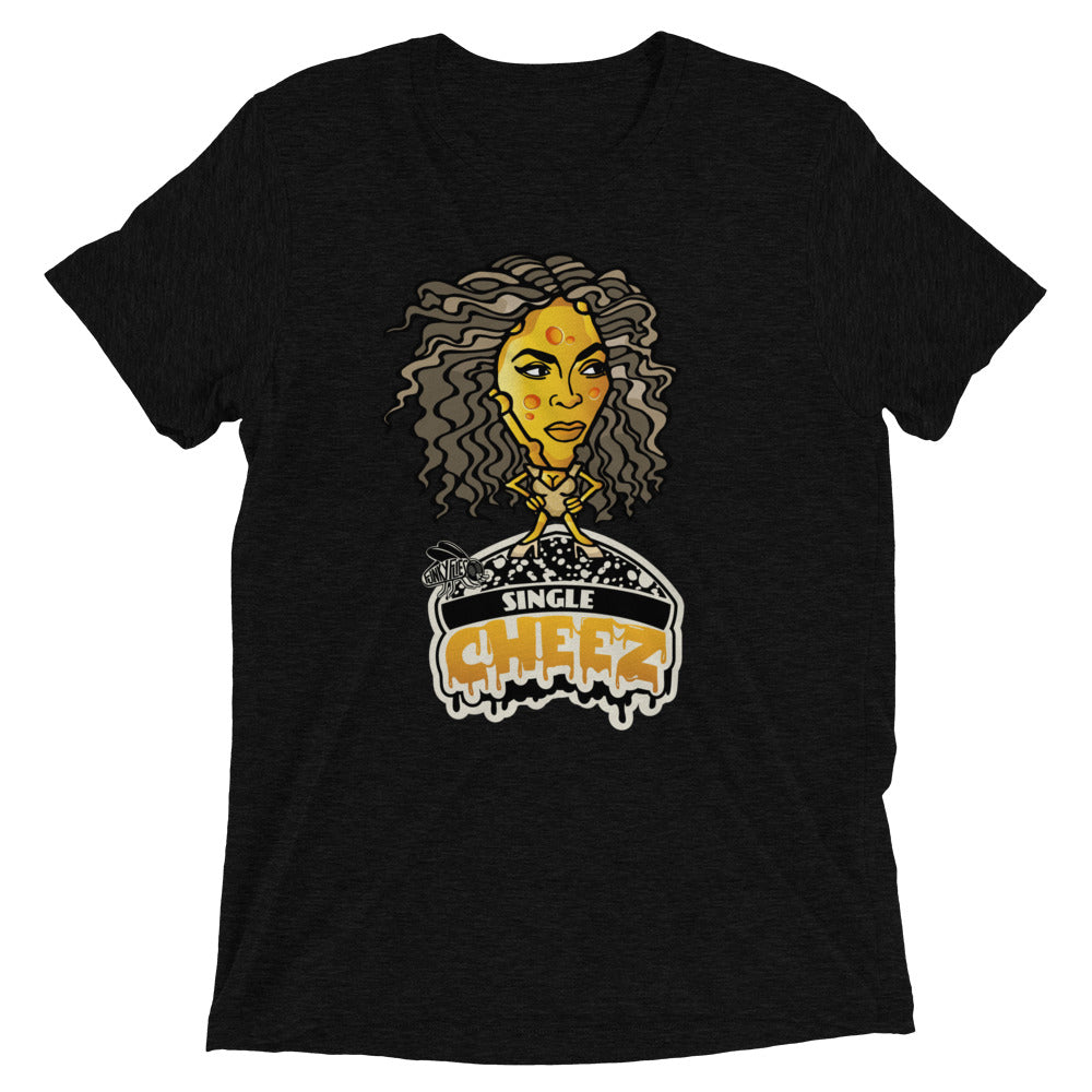 All The Single Ladies GRYLD CHEEZ Tri-Blend Short Sleeve T-Shirt