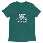 Get Me Outta Here Short Sleeve T-shirt