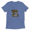 PeaNUTZ 4 Life Tri-Blend Short Sleeve T-shirt