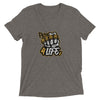 PeaNUTZ 4 Life Tri-Blend Short Sleeve T-shirt