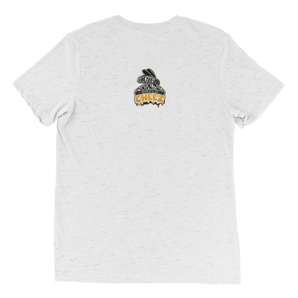 Got To Do With GRYLD CHEEZ Tri-Blend Short Sleeve T-Shirt